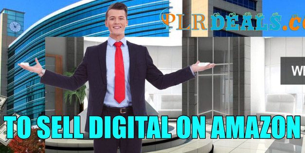 How to Sell Digital Products on Amazon